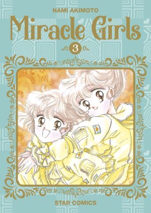 Miracle Girls 3 - Starlight 352 - Edizioni Star Comics - Italiano