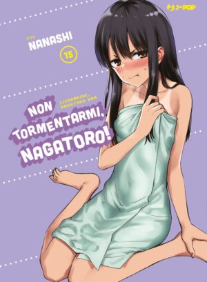 Non Tormentarmi, Nagatoro! 15 - Jpop - Italiano