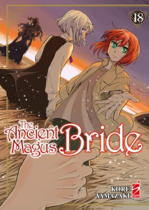 The Ancient Magus Bride 18 - Mitico 295 - Edizioni Star Comics - Italiano