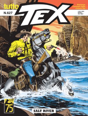 Tutto Tex 627 - Salt River - Sergio Bonelli Editore - Italiano