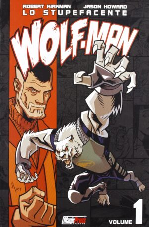 Lo Stupefacente Wolf-Man Vol. 1 - Magic Press - Italiano