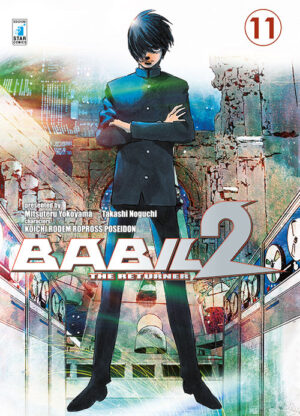 Babil 2 The Returner 11 - Storie di Kappa 252 - Edizioni Star Comics - Italiano