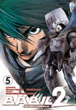 Babil 2 The Returner 5 - Storie di Kappa 217 - Edizioni Star Comics - Italiano