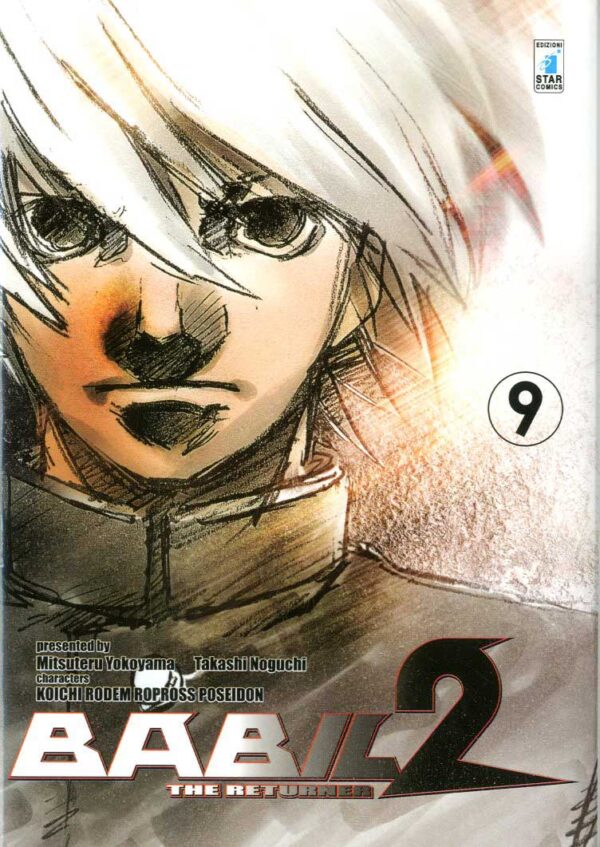 Babil 2 The Returner 9 - Storie di Kappa 239 - Edizioni Star Comics - Italiano