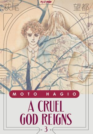 A Cruel God Reigns 3 - Moto Hagio Collection - Jpop - Italiano