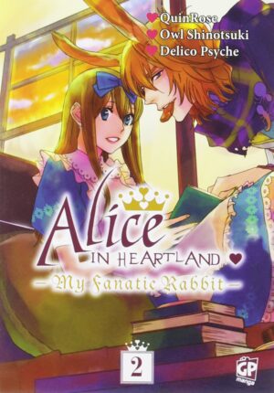 Alice In Heartland - My Fanatic Rabbit 2 - GP Manga - Italiano