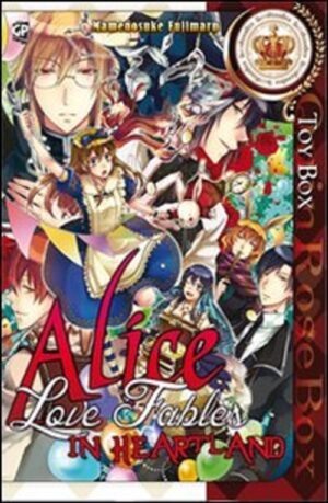 Alice in Heartland - Love Fables Toy Box - Cofanetto - GP Manga - Italiano