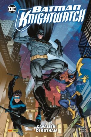 Batman - Knightwatch: Cavalieri di Gotham - DC Comics Collection - Panini Comics - Italiano