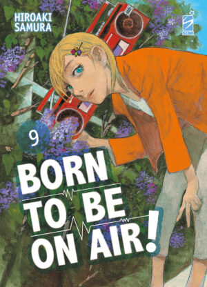 Born to Be on Air! 9 - Must 141 - Edizioni Star Comics - Italiano