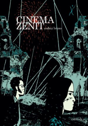 Cinema Zenit - Volume Unico - Canicola Edizioni - Italiano