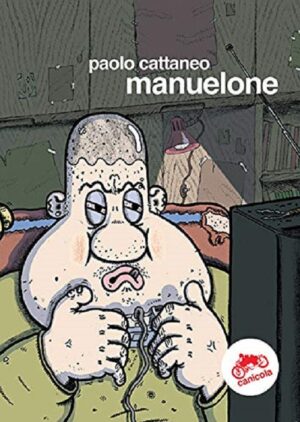 Manuelone - Volume Unico - Canicola Edizioni - Italiano