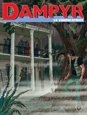 Dampyr 279 - Le Vendicatrici - Sergio Bonelli Editore - Italiano