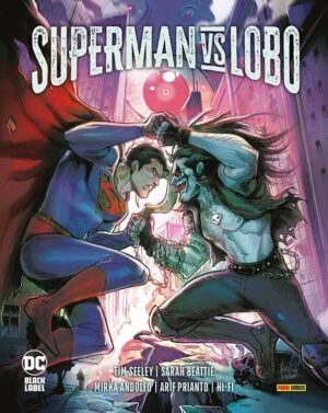 Superman Vs. Lobo - DC Black Label Complete Collection - Panini Comics - Italiano