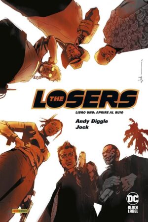 Losers Vol. 1 - Aprire al Buio - DC Deluxe - Panini Comics - Italiano