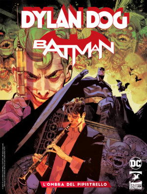 Batman / Dylan Dog 1 - L'Ombra del Pipistrello - Dylan Dog Gigante 25 - Sergio Bonelli Editore - Italiano