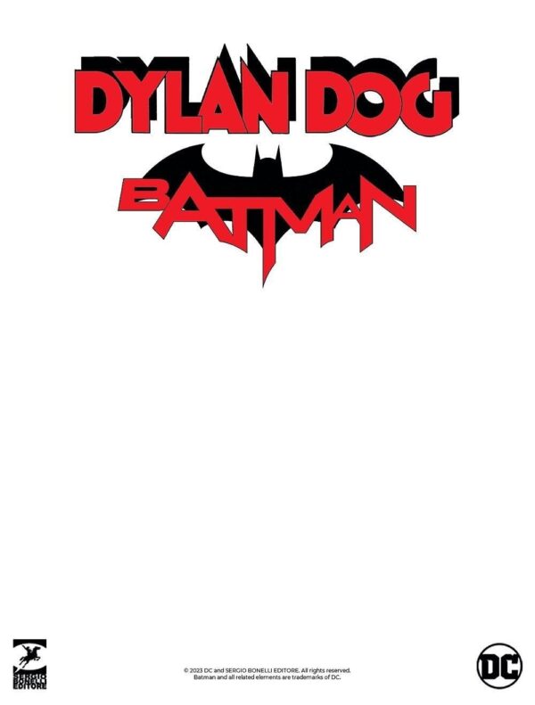Batman / Dylan Dog 1 - L'Ombra del Pipistrello - Variant Sketch - Dylan Dog Gigante 25 - Sergio Bonelli Editore - Italiano