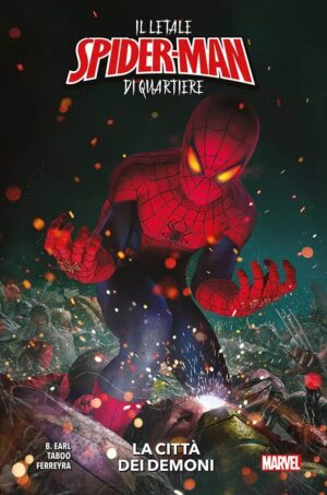 Il Letale Spider-Man di Quartiere - La Città dei Demoni - Marvel Collection - Panini Comics - Italiano