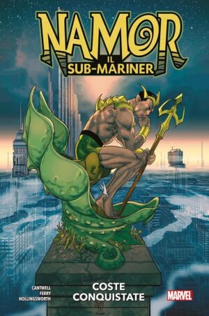 Namor il Sub-Mariner - Coste Conquistate - Marvel Collection - Panini Comics - Italiano