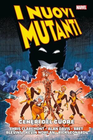 I Nuovi Mutanti Vol. 7 - Ceneri del Cuore - Marvel History - Panini Comics - Italiano