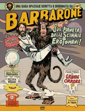 Barbarone sul Pianeta delle Scimmie Erotomani! Volume Unico - Italiano