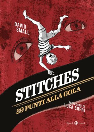 Stitches - 29 Punti alla Gola - Volume Unico - Edizione Tascabile - Rizzoli Lizard - Italiano