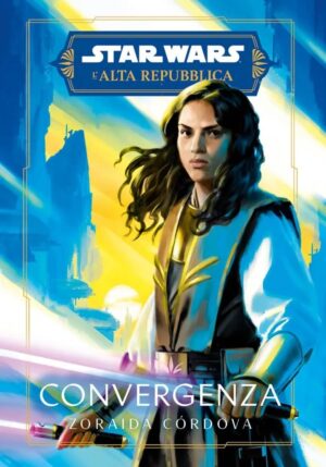 Star Wars Romanzi L'Alta Repubblica - Convergenza - Panini Comics - Italiano