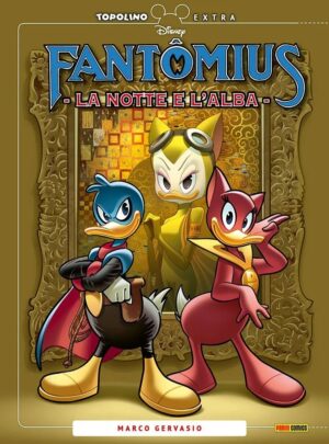 Fantomius - La Notte e l'Alba - Topolino Extra 16 - Panini Comics - Italiano