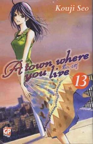 A Town Where You Live 13 - GP Manga - Italiano