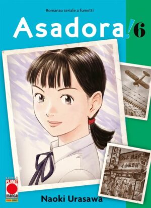 Asadora! 6 - Prima Ristampa - Panini Comics - Italiano