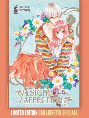 A Sign of Affection 7 + Booklet - Limited Edition - Amici Limited 300 - Edizioni Star Comics - Italiano