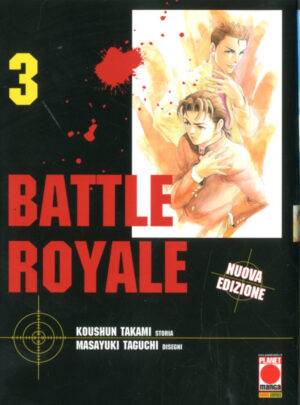 Battle Royale - Nuova Edizione 4 - Prima Ristampa - Panini Comics - Italiano