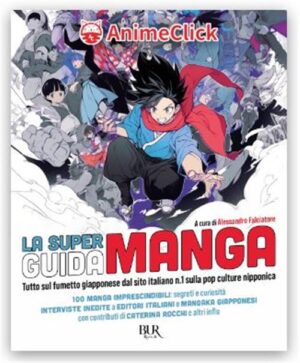 La Super Guida Manga Volume Unico - Italiano