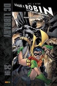 All-Star Batman e Robin, il Ragazzo Meraviglia – Prima Ristampa – DC Black Label Library – Panini Comics – Italiano fumetto supereroi