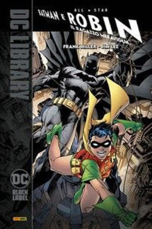 All-Star Batman e Robin, il Ragazzo Meraviglia - Prima Ristampa - DC Black Label Library - Panini Comics - Italiano