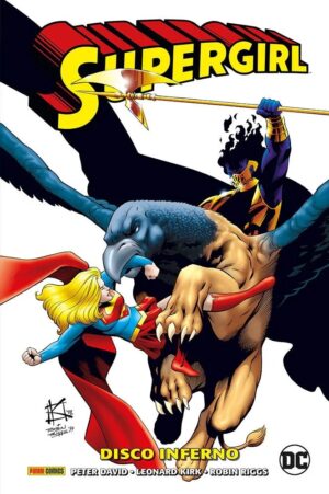 Supergirl di Peter David Vol. 4 - Disco Inferno - DC Comics Evergreen - Panini Comics - Italiano
