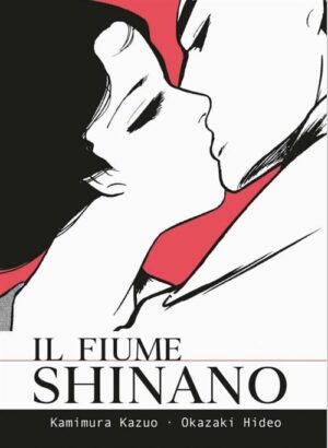 Il Fiume Shinano - Omnibus - Coconino Press - Italiano