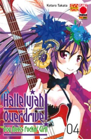 Hallelujah Overdrive - Boy Meets Rockin' Girl 4 - Collana Japan 116 - Panini Comics - Italiano