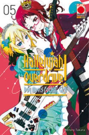 Hallelujah Overdrive - Boy Meets Rockin' Girl 5 - Collana Japan 119 - Panini Comics - Italiano