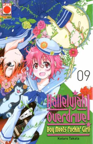 Hallelujah Overdrive - Boy Meets Rockin' Girl 9 - Collana Japan 134 - Panini Comics - Italiano