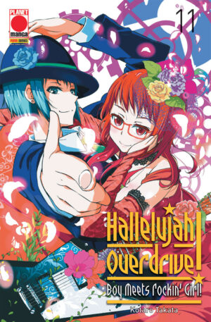 Hallelujah Overdrive - Boy Meets Rockin' Girl 11 - Collana Japan 137 - Panini Comics - Italiano
