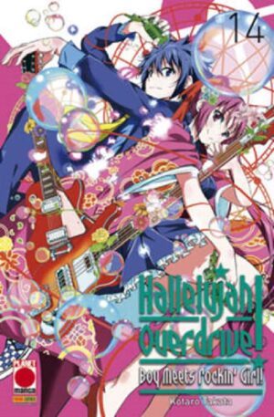 Hallelujah Overdrive - Boy Meets Rockin' Girl 14 - Collana Japan 141 - Panini Comics - Italiano