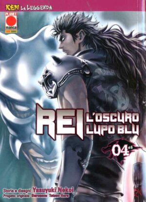 Ken La Leggenda: Rei - L'Oscuro Lupo Blu 4 - Deluxe - Panini Comics - Italiano