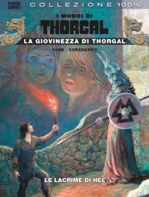 I Mondi di Thorgal - La Giovinezza di Thorgal Vol. 5 - Le Lacrime di Hel - 100% Panini Comics - Panini Comics - Italiano