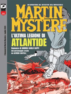 I Romanzi di Martin Mystere 6 - L'Ultima Legione di Atlantide - Sergio Bonelli Editore - Italiano