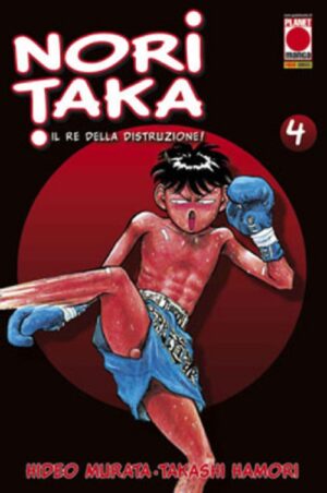 Noritaka - Il Re della Distruzione! 4 - Panini Comics - Italiano