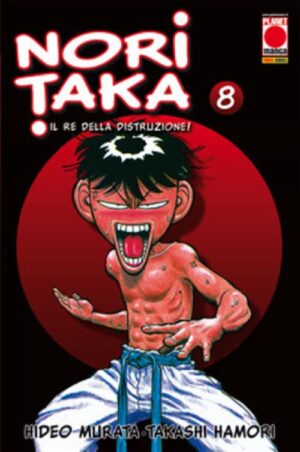 Noritaka - Il Re della Distruzione! 8 - Panini Comics - Italiano