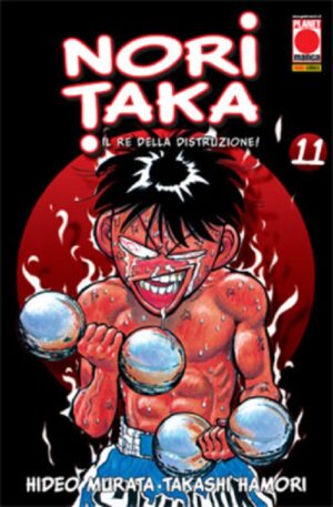 Noritaka - Il Re della Distruzione! 11 - Panini Comics - Italiano