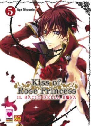 Kiss of Rose Princess - Il Bacio della Rosa 5 - Manga Kiss 9 - Panini Comics - Italiano