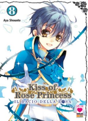 Kiss of Rose Princess - Il Bacio della Rosa 8 - Manga Kiss 15 - Panini Comics - Italiano