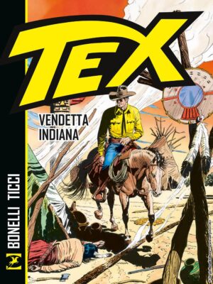 Tex - Vendetta Indiana - Sergio Bonelli Editore - Italiano